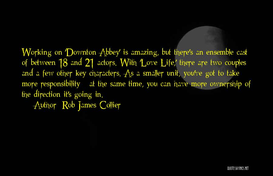 Downton Abbey Quotes By Rob James-Collier