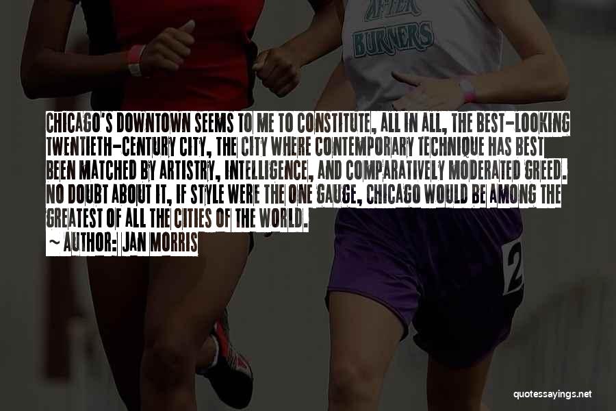 Downtown Chicago Quotes By Jan Morris