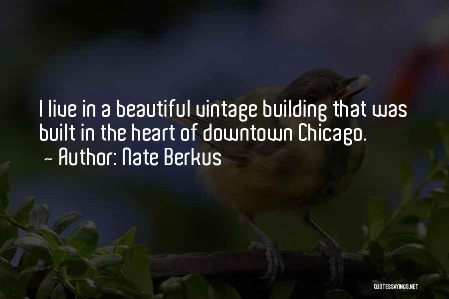 Downtown Chicago Quotes By Nate Berkus