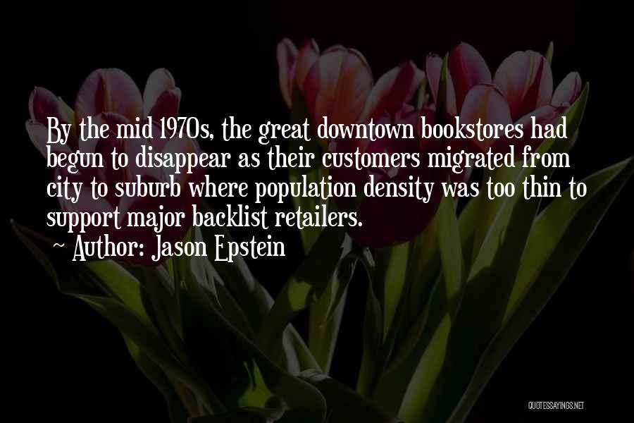 Downtown City Quotes By Jason Epstein