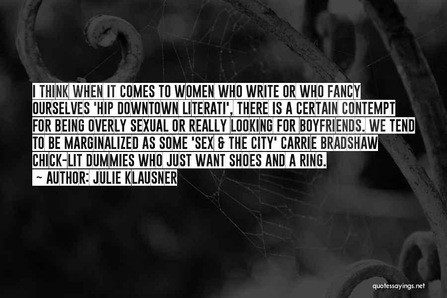 Downtown City Quotes By Julie Klausner