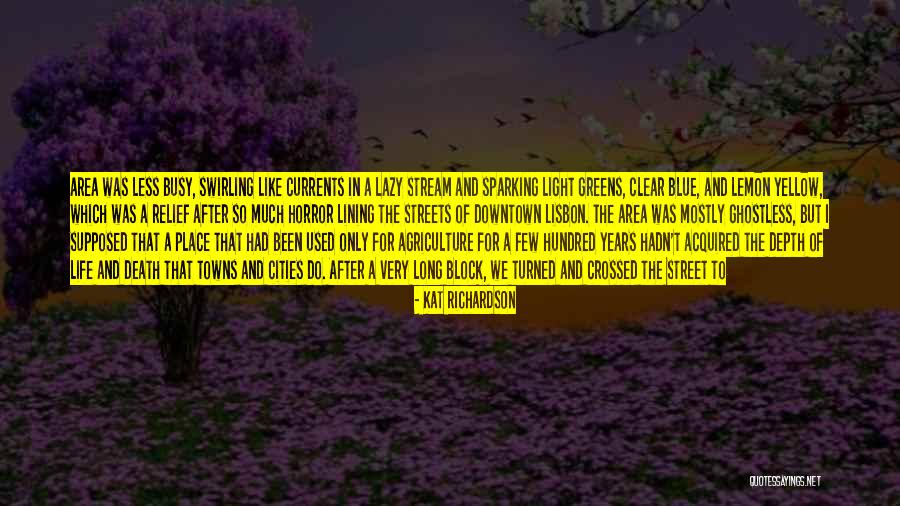 Downtown Life Quotes By Kat Richardson Downtown Life Quotes By Kat Richardson