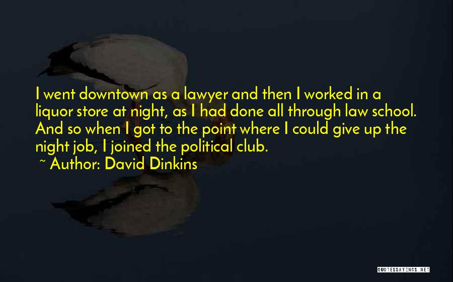 Downtown Quotes By David Dinkins