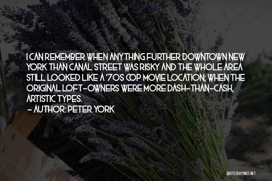 Downtown Quotes By Peter York