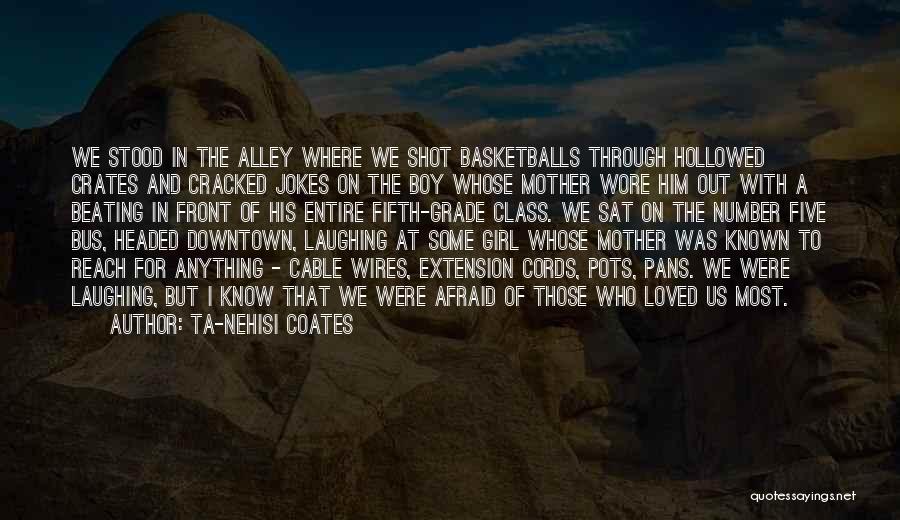 Downtown Quotes By Ta-Nehisi Coates