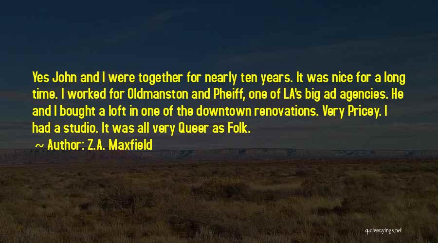 Downtown Quotes By Z.A. Maxfield