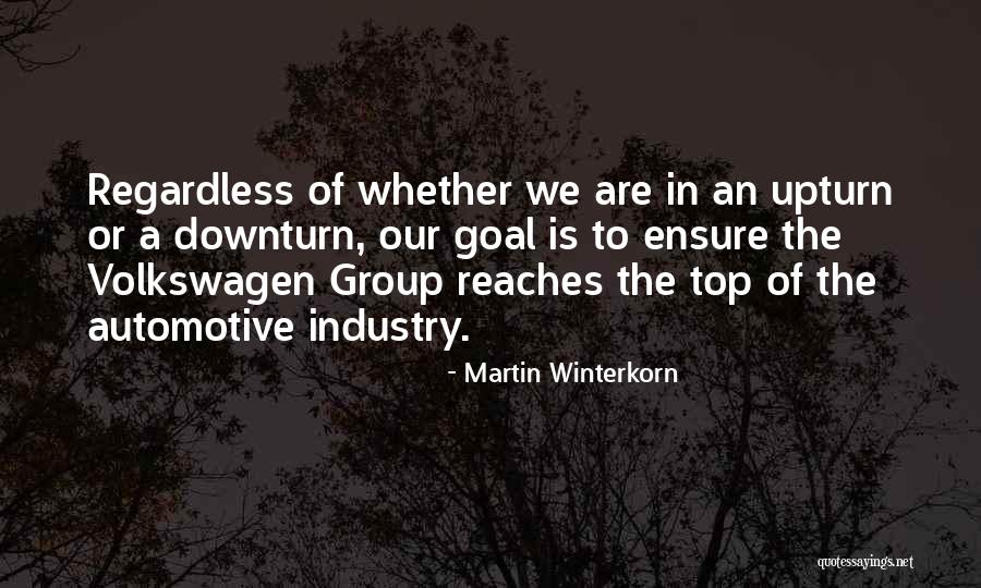 Downturn Quotes By Martin Winterkorn Downturn Quotes By Martin Winterkorn