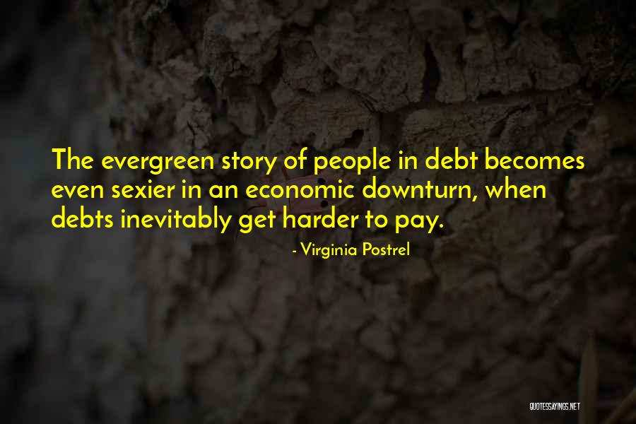 Downturn Quotes By Virginia Postrel Downturn Quotes By Virginia Postrel