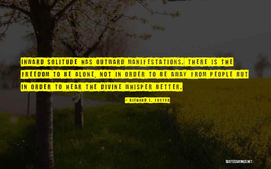Downwardly Quotes By Richard J. Foster Downwardly Quotes By Richard J. Foster