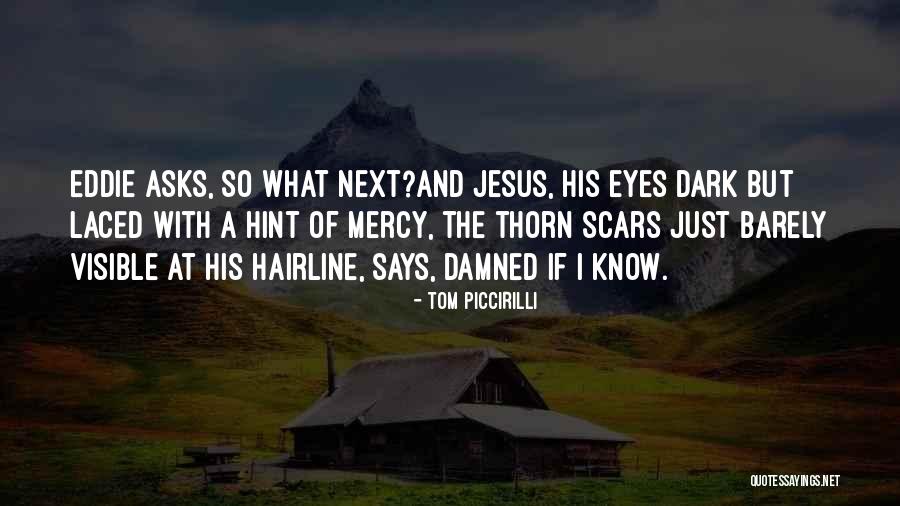Downwind Quotes By Tom Piccirilli Downwind Quotes By Tom Piccirilli