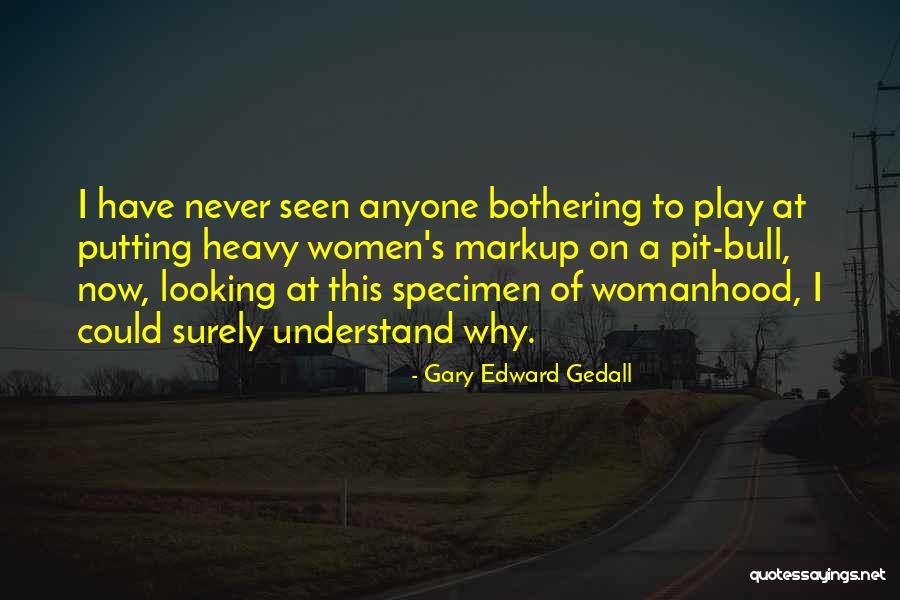 Downwinders Fund Quotes By Gary Edward Gedall Downwinders Fund Quotes By Gary Edward Gedall