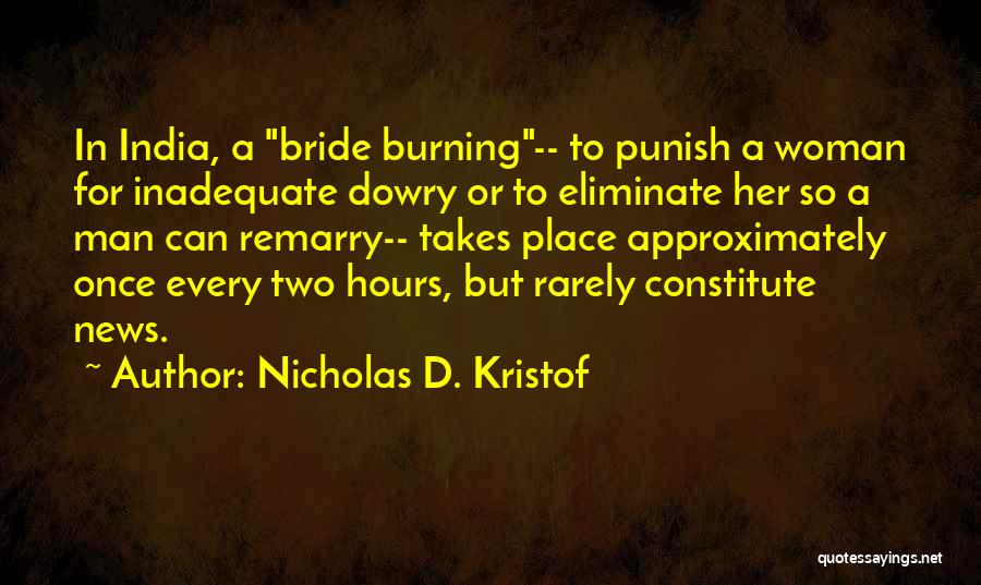 Dowry Quotes By Nicholas D. Kristof