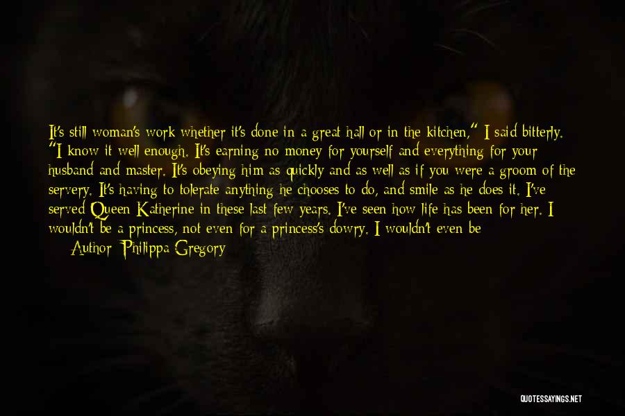 Dowry Quotes By Philippa Gregory