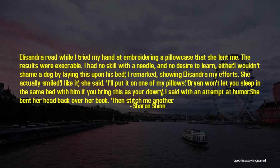 Dowry Quotes By Sharon Shinn Dowry Quotes By Sharon Shinn