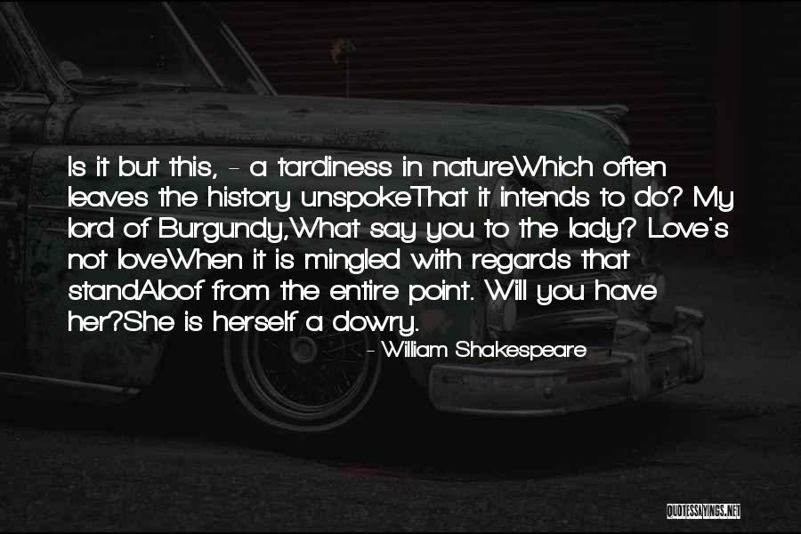 Dowry Quotes By William Shakespeare Dowry Quotes By William Shakespeare