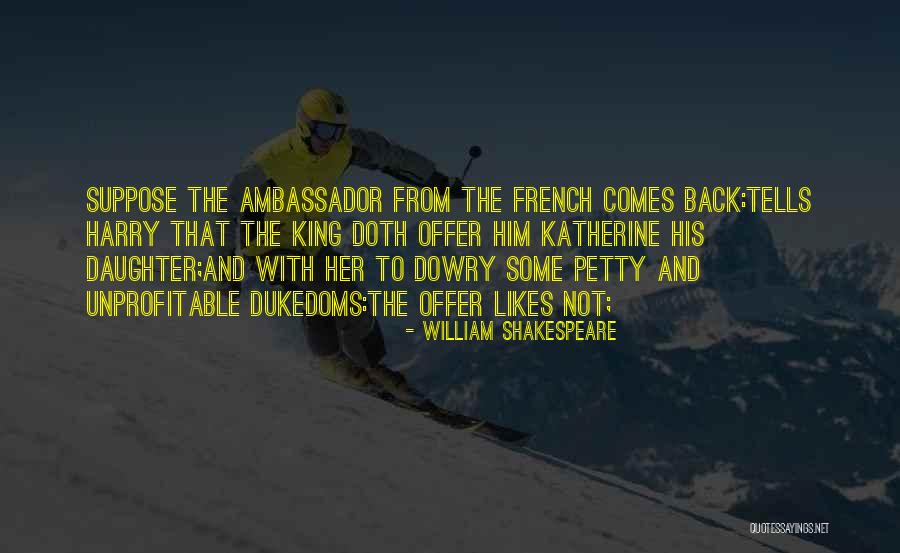 Dowry Quotes By William Shakespeare Dowry Quotes By William Shakespeare