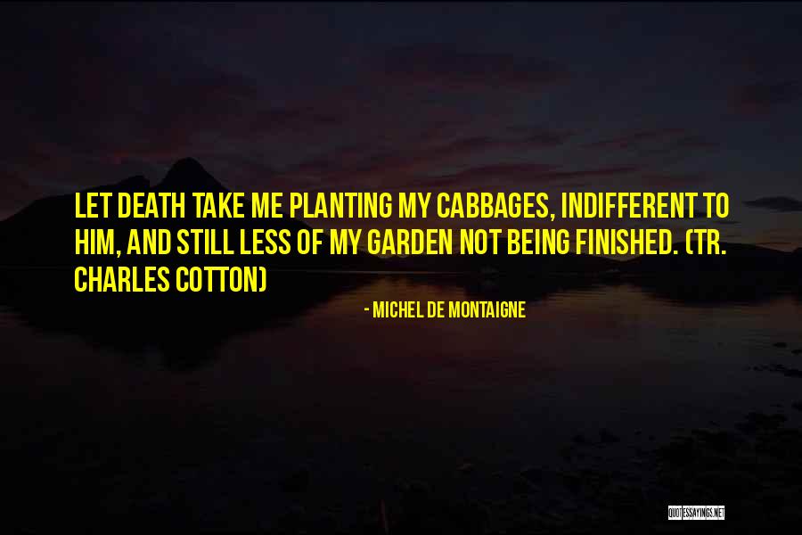 Dowtys Machine Quotes By Michel De Montaigne Dowtys Machine Quotes By Michel De Montaigne