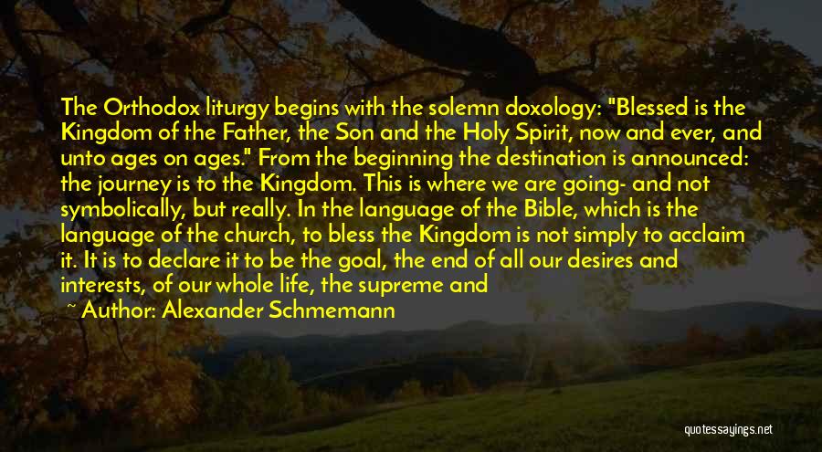 Doxology Quotes By Alexander Schmemann