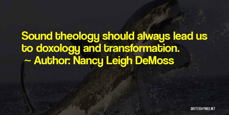 Doxology Quotes By Nancy Leigh DeMoss