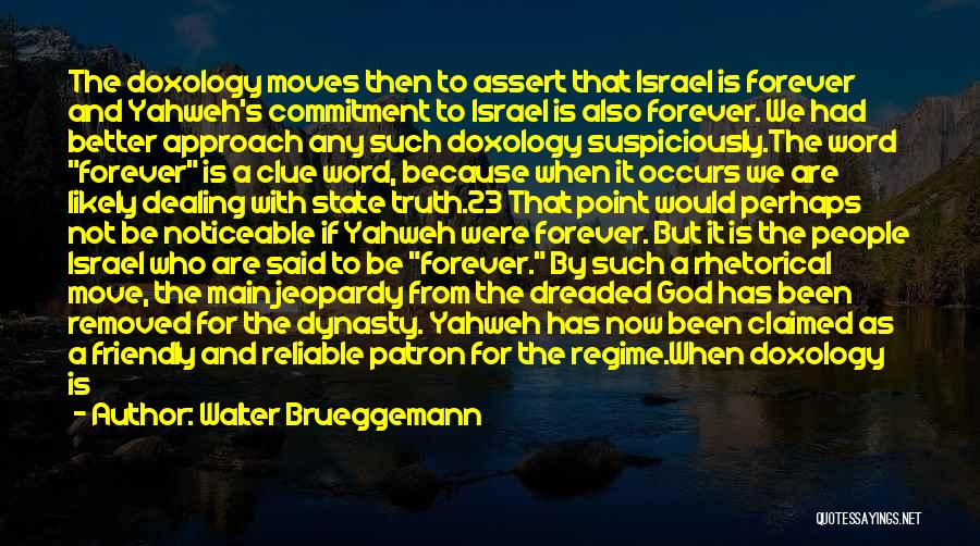 Doxology Quotes By Walter Brueggemann