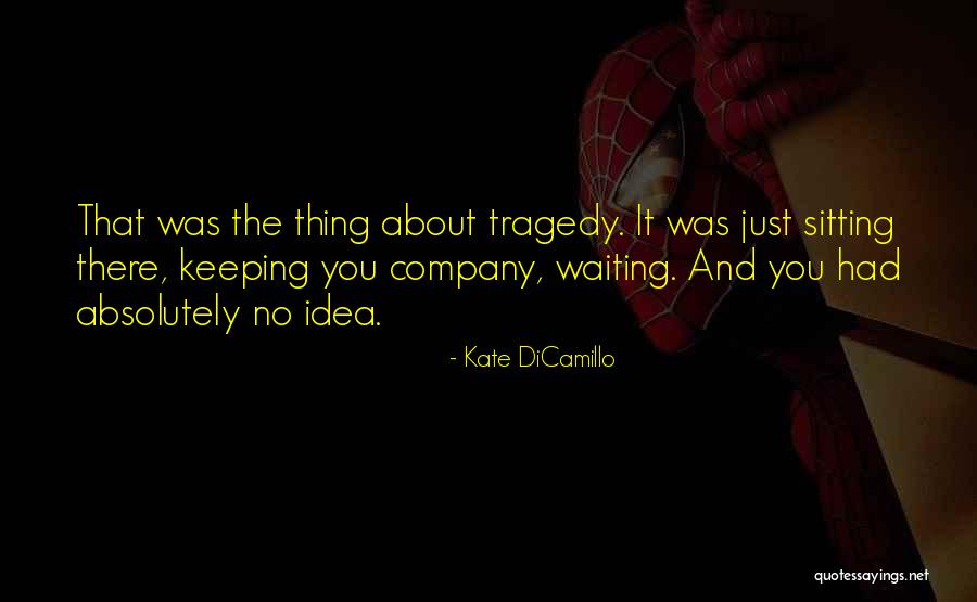 Doyan Parley Quotes By Kate DiCamillo Doyan Parley Quotes By Kate DiCamillo