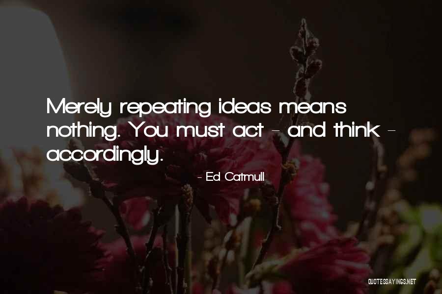 Doyan Pepaya Quotes By Ed Catmull Doyan Pepaya Quotes By Ed Catmull