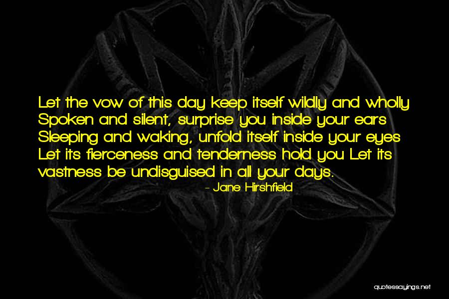Doyea Photography Quotes By Jane Hirshfield Doyea Photography Quotes By Jane Hirshfield