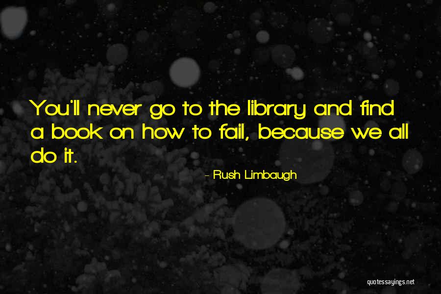 Doyeah Quotes By Rush Limbaugh Doyeah Quotes By Rush Limbaugh