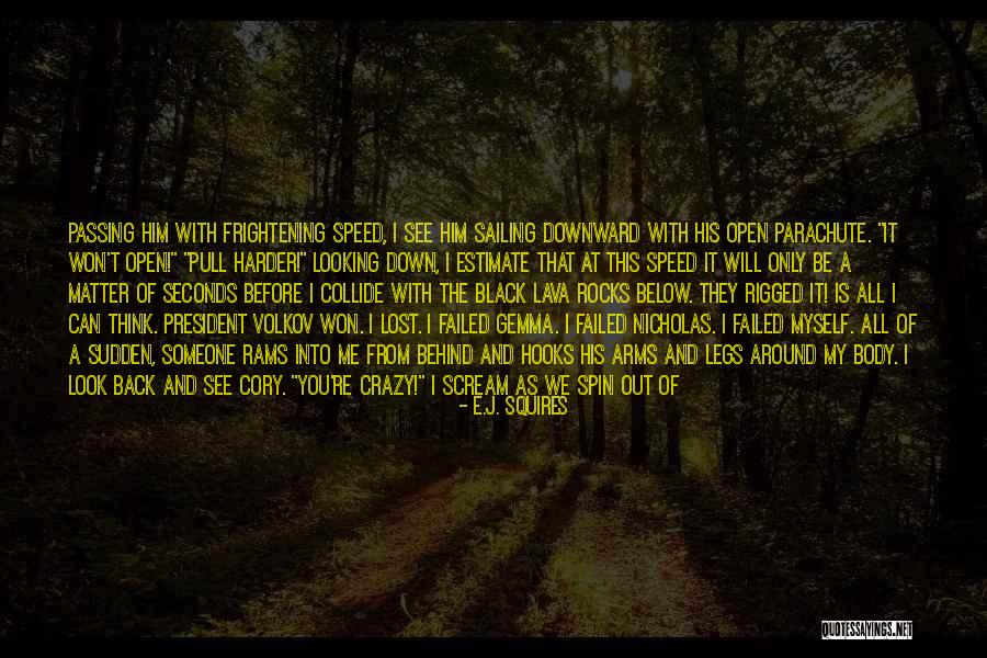 Doyennes Quotes By E.J. Squires Doyennes Quotes By E.J. Squires