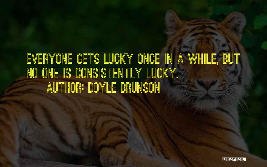 Doyle Brunson Quotes 1245650