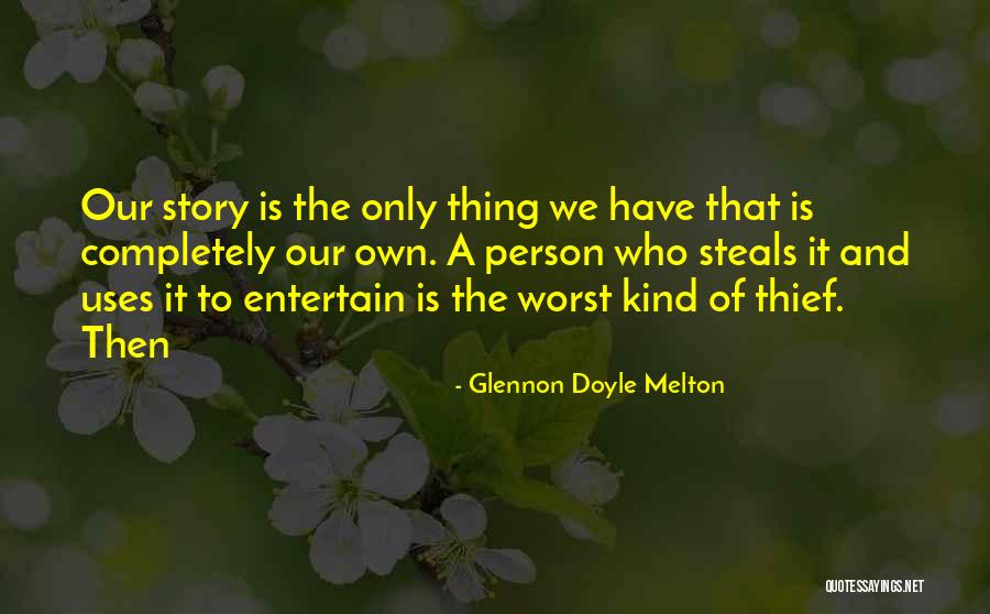 Doyle Melton Quotes By Glennon Doyle Melton Doyle Melton Quotes By Glennon Doyle Melton