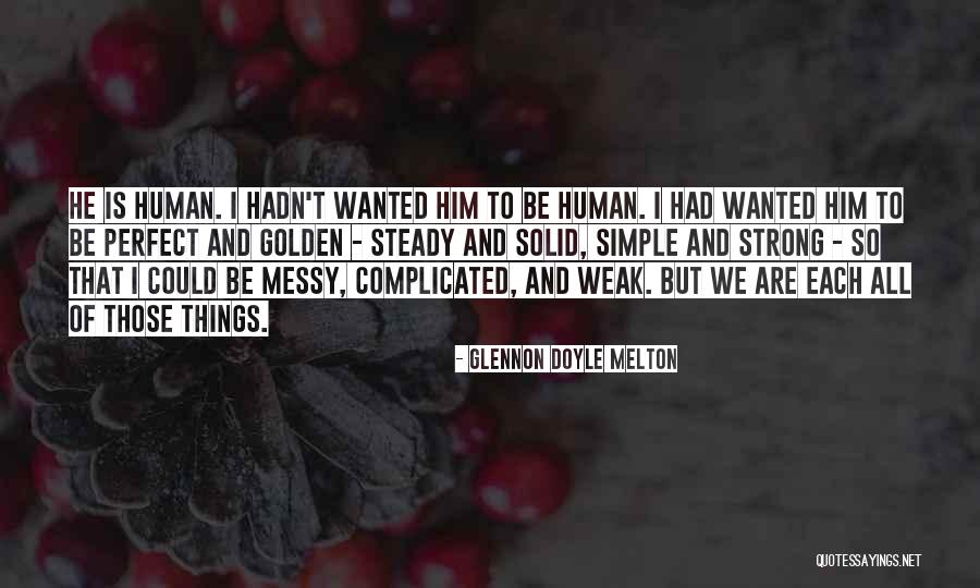 Doyle Melton Quotes By Glennon Doyle Melton Doyle Melton Quotes By Glennon Doyle Melton