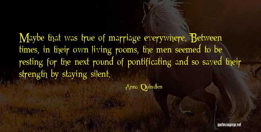 Doyley Family Quotes By Anna Quindlen Doyley Family Quotes By Anna Quindlen