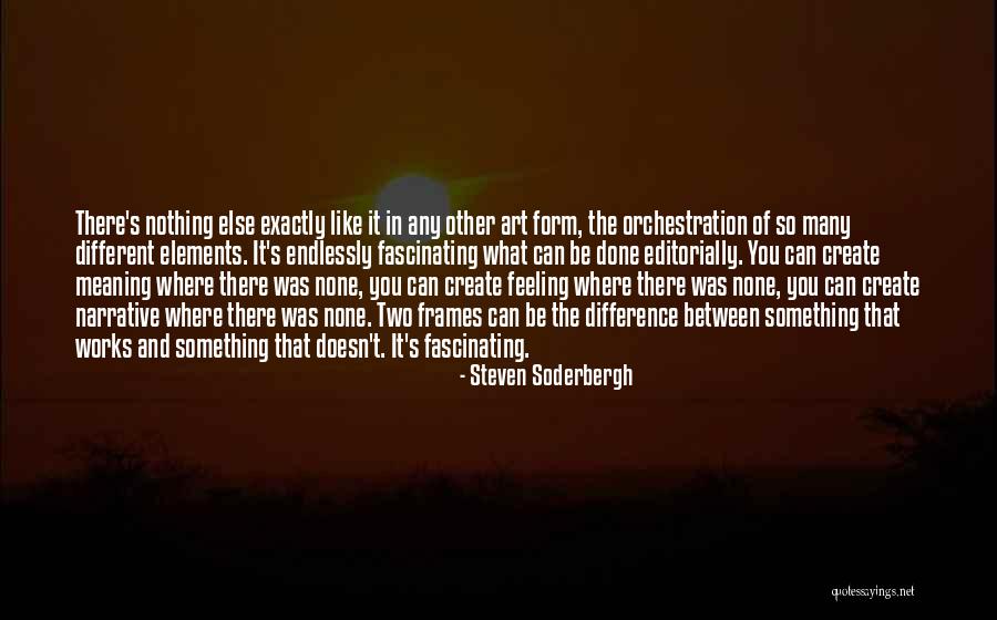 Doyulur Mu Quotes By Steven Soderbergh Doyulur Mu Quotes By Steven Soderbergh