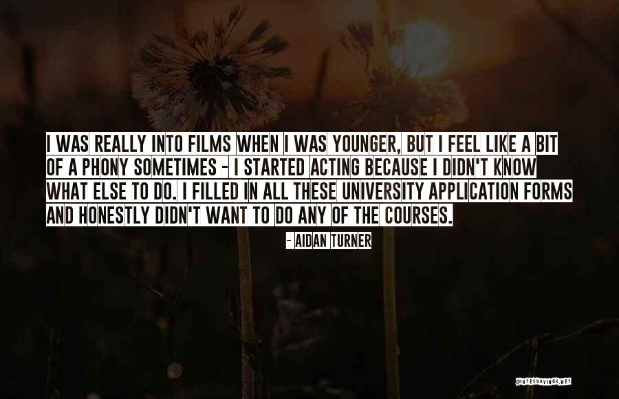 Doyumsuzluk Ne Quotes By Aidan Turner Doyumsuzluk Ne Quotes By Aidan Turner