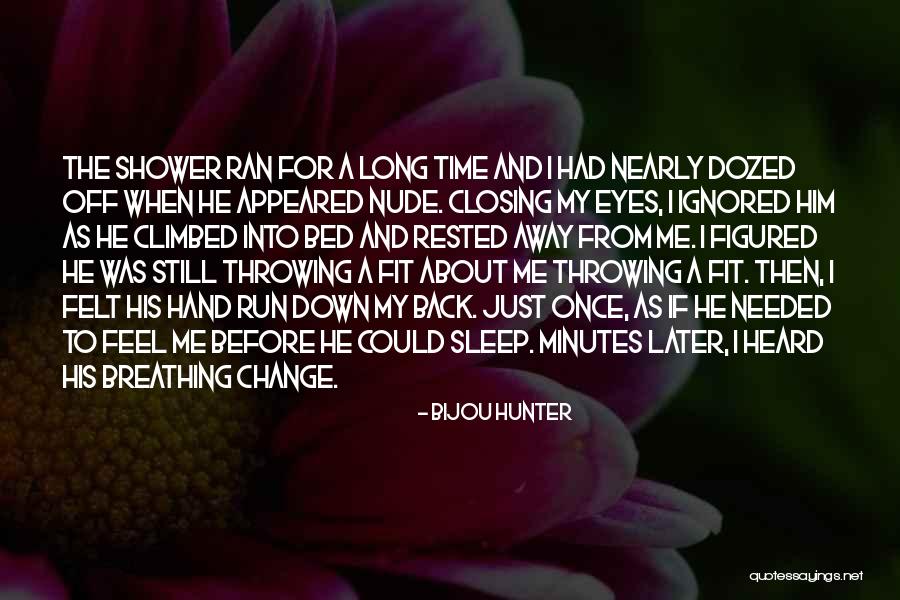 Dozed Off Quotes By Bijou Hunter Dozed Off Quotes By Bijou Hunter