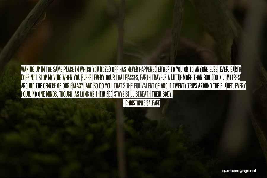 Dozed Off Quotes By Christophe Galfard Dozed Off Quotes By Christophe Galfard
