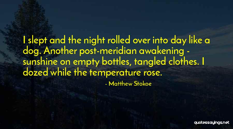 Dozed Off Quotes By Matthew Stokoe Dozed Off Quotes By Matthew Stokoe