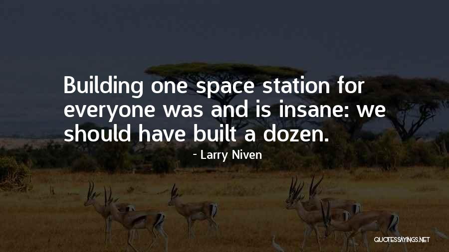 Dozen Best Quotes By Larry Niven Dozen Best Quotes By Larry Niven