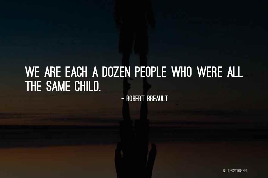 Dozen Best Quotes By Robert Breault Dozen Best Quotes By Robert Breault