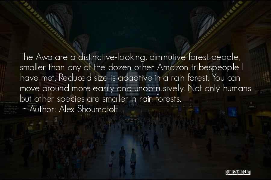 Dozen Quotes By Alex Shoumatoff