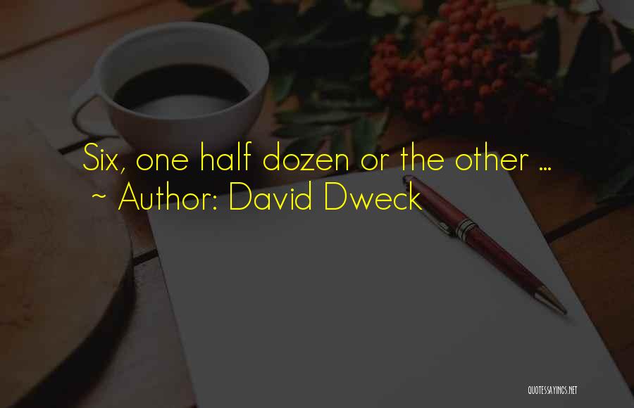 Dozen Quotes By David Dweck
