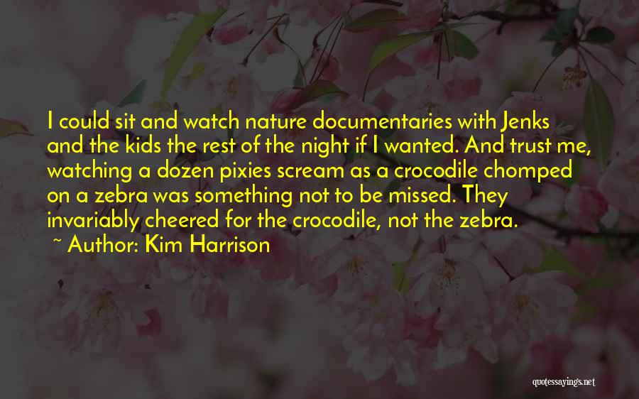 Dozen Quotes By Kim Harrison