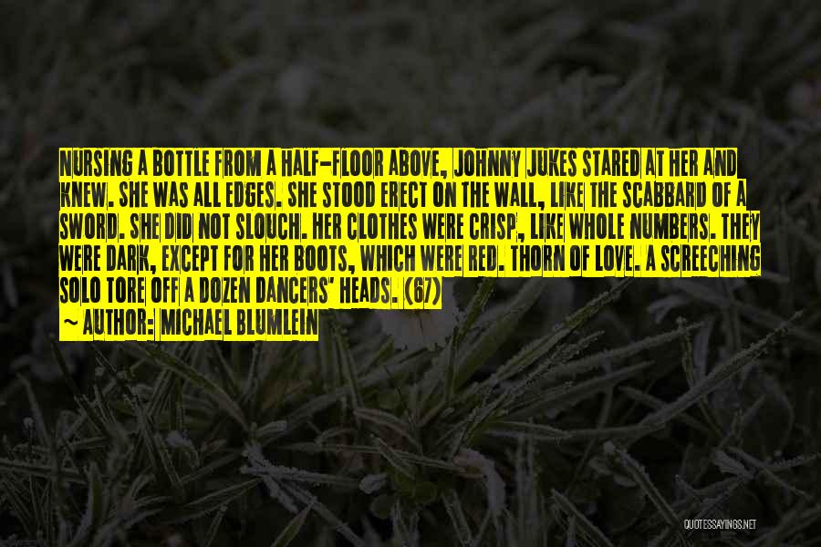Dozen Quotes By Michael Blumlein
