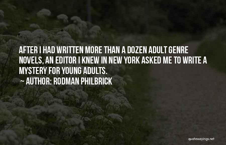 Dozen Quotes By Rodman Philbrick