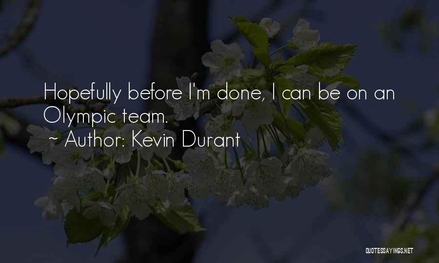 Dozing Off Frequently During The Day Quotes By Kevin Durant