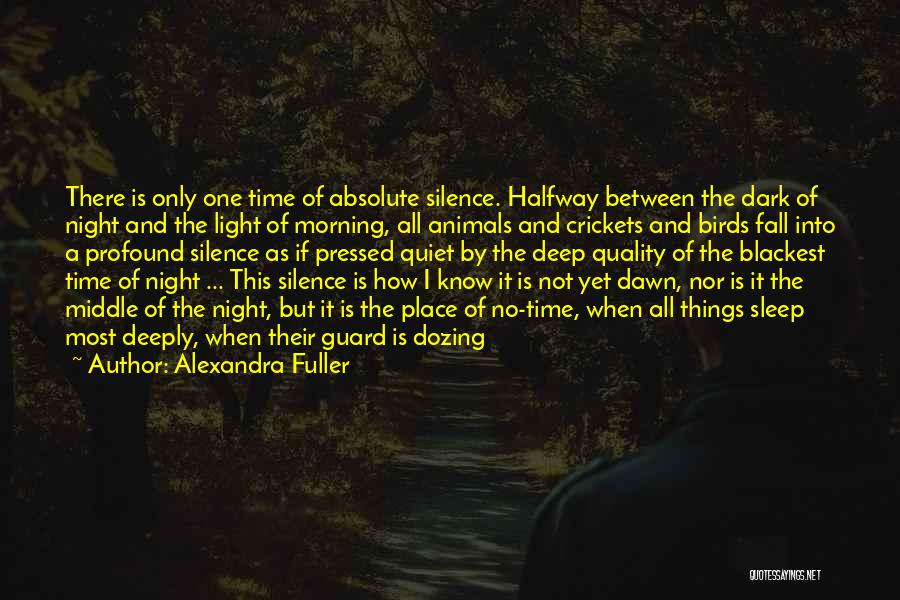 Dozing Off Quotes By Alexandra Fuller