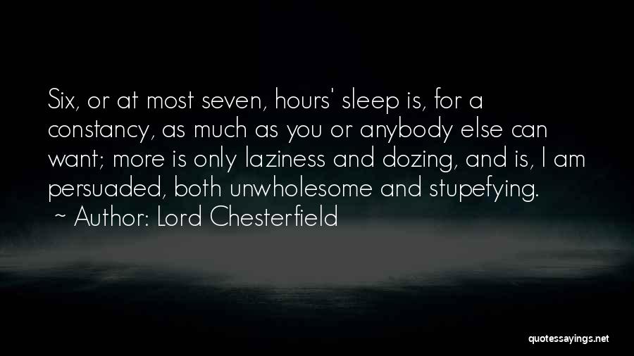 Dozing Off Quotes By Lord Chesterfield