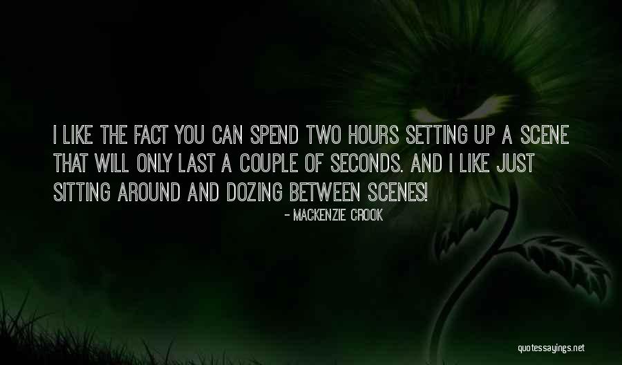 Dozing Quotes By Mackenzie Crook Dozing Quotes By Mackenzie Crook