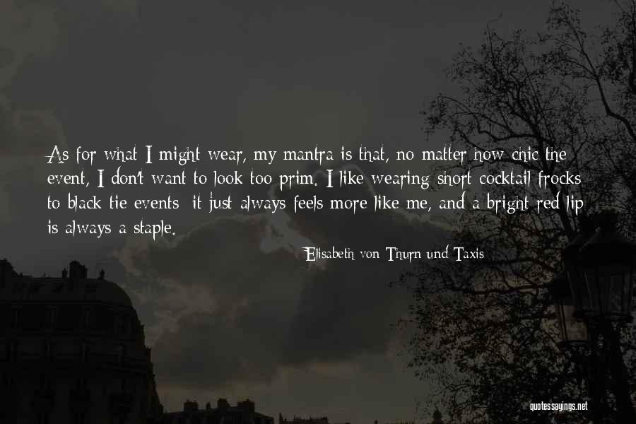 Dozon Chinon Quotes By Elisabeth Von Thurn Und Taxis Dozon Chinon Quotes By Elisabeth Von Thurn Und Taxis